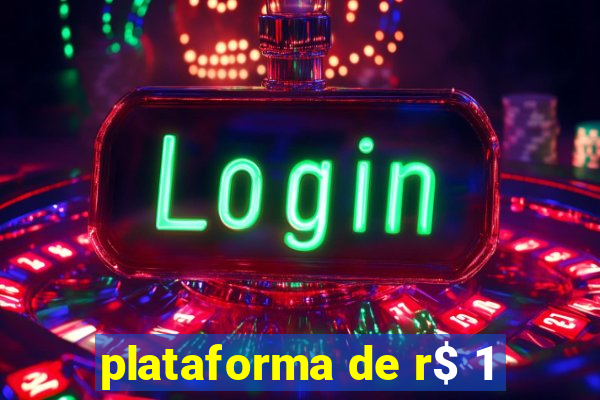 plataforma de r$ 1